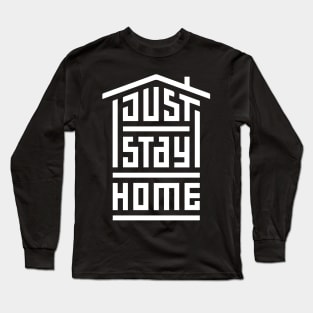 just stay home Long Sleeve T-Shirt